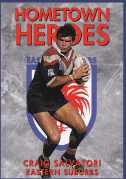 1994 Dynamic Rugby League Series 1 - Hometown Heroes #HH6 Craig Salvatori Front